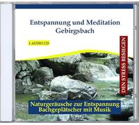 Rettenmaier, Verlag Thomas - Entspannung Und Meditation Gebirgsbach