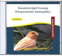 Rettenmaier, Verlag Thomas - Kanarienvogel-Gesang Entspannende Atmosphare