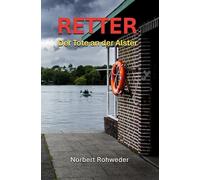 Retter - Der Tote an der Alster