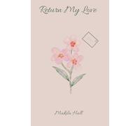 Return My Love: Poetry Collection