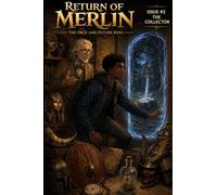 Return of Merlin: Volume 1 Issue 2: The Collector