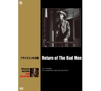 Return of the Bad Men
