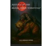 Return of the Blood Moon Werewolf