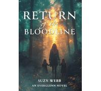 Return of the Bloodline: An Everglenn Novel