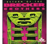 The Brecker Brothers - Return of the Brecker Brothers