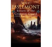 Ian C Esslemont Return of the Crimson Guard (Tascabile)