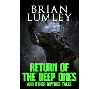 Return of the Deep Ones and Other Mythos Tales