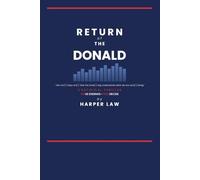Return of the Donald: A Political Satire Fiction