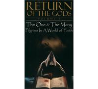 Return of the Gods 3: One & Many & Pilgrims in a