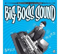 Big Boss Sound – Return Of The Loafer – Vinile LP