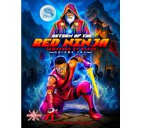 Return of the Red Ninja: Tempered by Blood (Volume Two)
