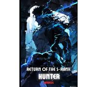 Return of the S-Rank Hunter: A LitRPG Apocalypse Adventure