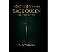 Return of the Sage Queen: The First Battle