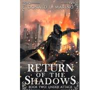 Return of the Shadows: Book Two Under Attack