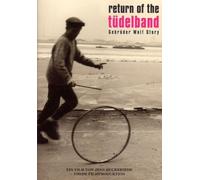 Return Of The Tüdelband - Gebrüder Wolf Story