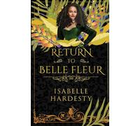 Return to Belle Fleur: 3