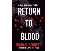 Return to Blood: A Hana Westerman Thriller: 2