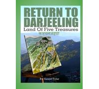 Return to Darjeeling: Land Of Five Treasures