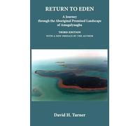 Return to Eden: A Journey through the Aboriginal Promised Landscape of Amagalyuagba