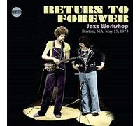 Return To Forever - Jazz Workshop Boston Ma May 15 1973