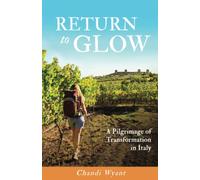 Chandi Wyant Return to Glow (Tascabile)