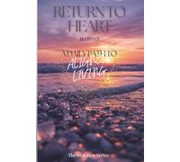 Return to Heart: A Daily Path to Aligned Living