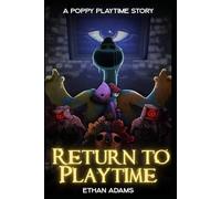 Return to Playtime : A-Poppy-Playtime-Story