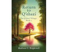 Return to Q'ehazi: The Q'ehazi Trilogy