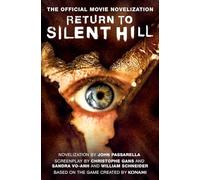 Return to Silent Hill: The Official Movie Novelization
