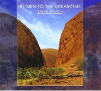 Roach Steve - Return To The Dreamtime