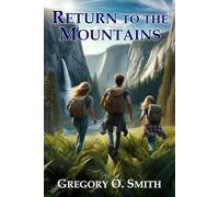 Return to the Mountains: A Survival Action Adventure