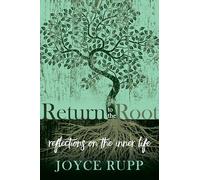 Joyce Rupp Return to the Root (Tascabile)