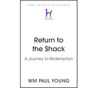 Return to the Shack: A Journey to Redemption