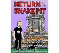 RETURN TO THE SNAKEPIT COMICS 2022 -2024: Daily Diary Comics 2022-2024, San Francisco-Richmond