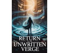 Return to the Unwritten Verge