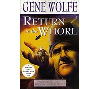 Gene Wolfe Return to the Whorl (Tascabile)