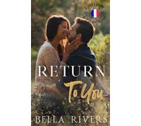 Return To You (Edition Française): Une romance de petite ville, seconde chance en amour