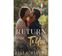 Return To You (Edizione Italiana): Un romance della seconda occasione in una piccola città