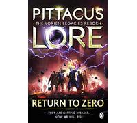 Return to Zero: Lorien Legacies Reborn