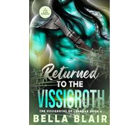 Returned to the Vissigroth: A SciFi Romance: 6