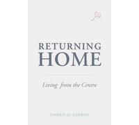Returning Home: Living from the Centre