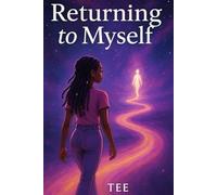 Returning To Myself