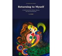 Returning to Myself: A Guided Journal for Release, Balance, and Inner Reconnection