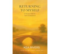 Returning to Myself: A Soulful Path to Self-Acceptance