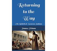 Returning to the Way: The Rebirth of Nazarene Judaism