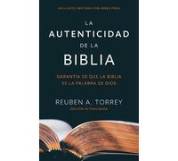 Reuben a Torrey La autenticidad de la Biblia (Tascabile)