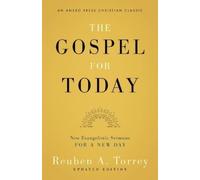 Reuben a Torrey The Gospel for Today (Tascabile)