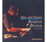 Reuben Brown Blue And Brown: solo piano (CD) Album