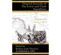 Reuben Gold Thwait Original Journals of the Lewis and Clark Expediti (Tascabile)