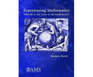 Reuben Hersh Experiencing Mathematics (Tascabile) Monograph Books